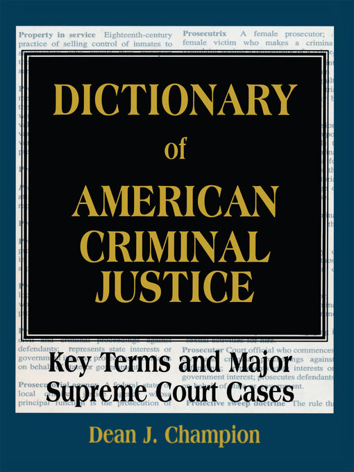 Title details for Dictionary of American Criminal Justice by Dean J. Champion - Available